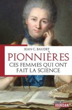 Les pionnières, ces femmes qui ont fait la Science