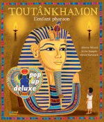 TOUTANKHAMON - L'ENFANT PHARAON - DE LUXE POP-UP