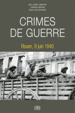 Crimes de guerre. Rouen, 9 juin 1940