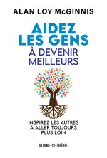 Aidez les gens à devenir meilleurs