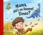 Mama, gibt's im Himmel Dinos?, m. 1 Buch
