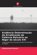Evid?ncia Determinaç?o da Erradicaç?o da Fal?ncia Bancária no Níger do século XXI