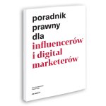 Poradnik prawny dla influencerów i digital marketerów