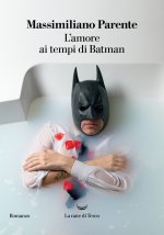 amore ai tempi di Batman