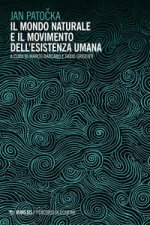 mondo naturale e il movimento dell'esistenza umana