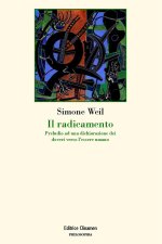 radicamento. Preludio a una dichiarazione dei doveri verso l'essere umano