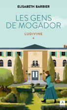 Les gens de Mogador. Ludivine (t.3)