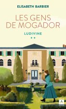 Les gens de Mogador. Ludivine (t.4)