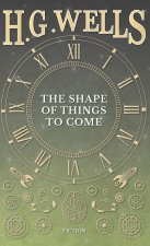 Shape of Things to Come