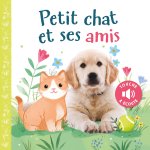 PETIT CHAT ET SES AMIS (COLL. TOUCHER, ÉCOUTER, DÉCOUVRIR)