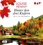 Hinter den drei Kiefern. Der 13. Fall für Gamache