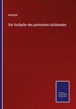 Vorlaufer des polnischen Aufstandes
