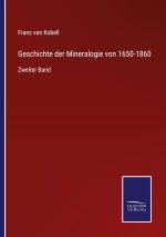 Geschichte der Mineralogie von 1650-1860