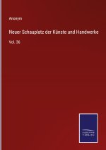 Neuer Schauplatz der Kunste und Handwerke