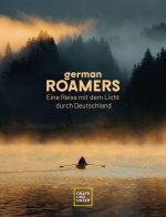 German Roamers - Eine Reise mit dem Licht durch Deutschland