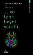 ...Ve Tanri Beyni Yaratti