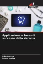 Applicazione e tasso di successo della zirconia