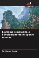 L'origine simbiotica e l'evoluzione delle specie umane
