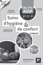 Réussite ASSP Soins d'hygiène et de confort Bac Pro ASSP 2de 1re Tle - Corrigé