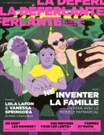 La déferlante #7 - Faire famille