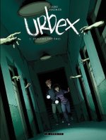 Urbex  - Tome 2 - Douleurs fantômes