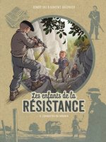 Les Enfants de la Résistance - Tome 8 - Combattre ou mourir
