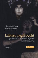 abisso negli occhi. Spettro autistico e violenza di genere nel mito e nell’arte