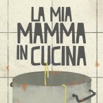mia mamma in cucina