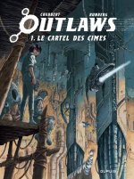 Outlaws - Tome 1 - Le Cartel des cimes