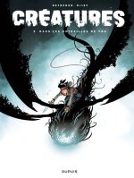 Créatures - Tome 3 - Dans les entrailles de Yog