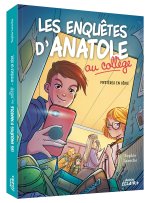 LES ENQUÊTES D'ANATOLE AU COLLÈGE TOME 1 - MYSTERES EN SERIE