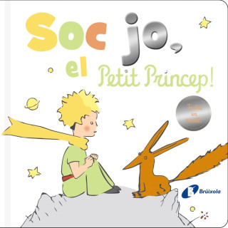 Sóc jo, el Petit Príncep!