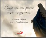 Bajo tu amparo nos acogemos