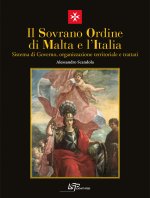 Sovrano Ordine di Malta e l'Italia. Sistema di governo, organizzazione territoriale e trattati