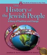 History of the Jewish People Vol. 2: The Birth of Zionism to Our Time