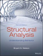 Structural Analysis, Understanding Behavior, Secon d Edition