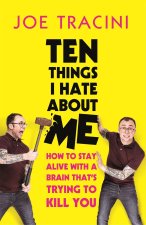 Ten Things I Hate About Me