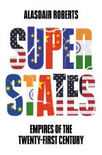 Superstates - Empires of the Twenty-First Century