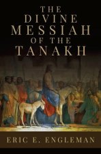 Divine Messiah of the Tanakh