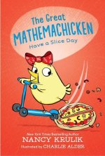 The Great Mathemachicken 2: Have a Slice Day