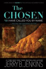 Chosen: I Have Called You by Name (Revised & Expanded)