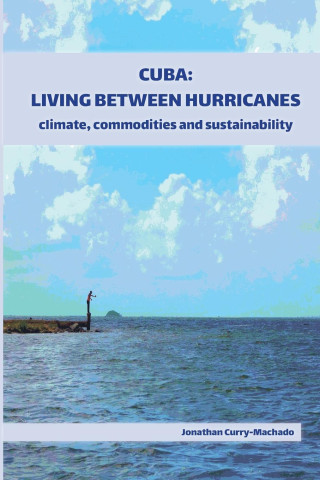 Cuba: Living Between Hurricanes