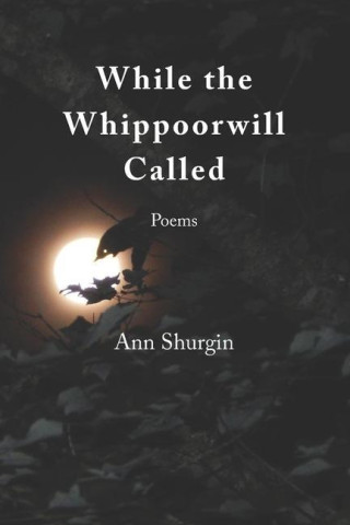 While the Whippoorwill Called