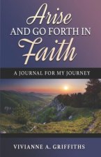 Arise and Go Forth in Faith