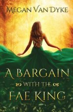 Bargain with the Fae King