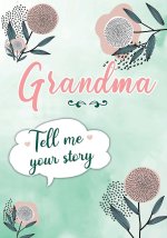 Grandma Tell me your Story