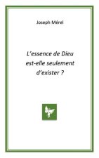 L'essence de Dieu est-elle seulement d'exister