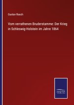 Vom verrathenen Bruderstamme