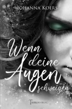 Wenn deine Augen schweigen