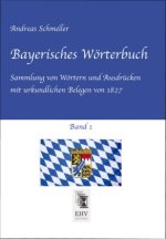 Bayerisches Wörterbuch, Band 1